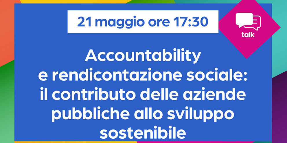 ALTIS al ForumPA 2024 | Accountability e rendicontazione sociale: il contributo delle aziende pubbliche allo sviluppo sostenibile